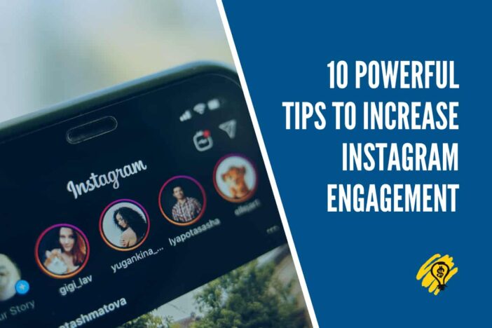 10 Powerful Tips to Increase Instagram Engagement