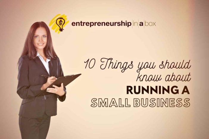 10 Things You Should Know About Running a Small Business