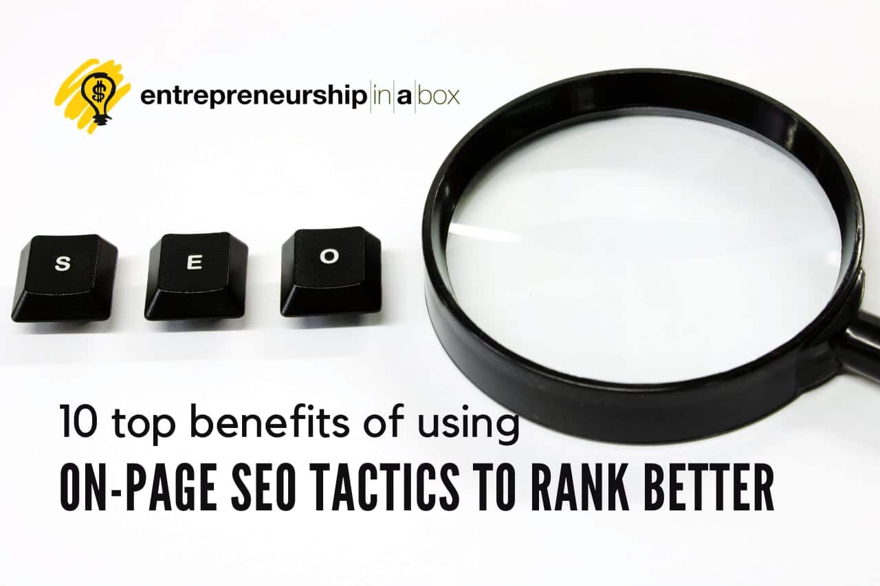 10 Top Benefits Of Using On-Page SEO Tactics To Rank Better