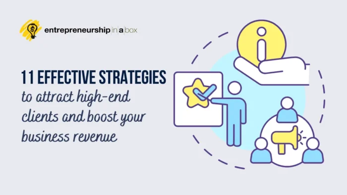 11 Effective Strategies to Attract High-end Clients