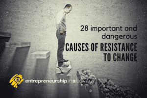 28 Causes of Resistance to Change