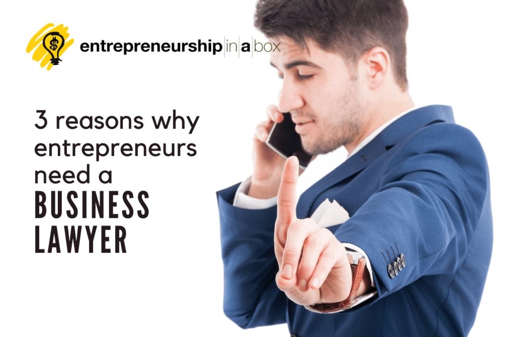 3 Reasons Why Entrepreneurs Need a Business Lawyer