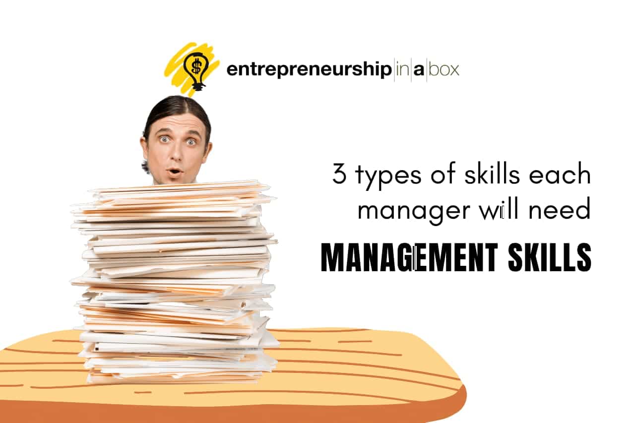 3 Types of Management Skills Each Manager Will Need