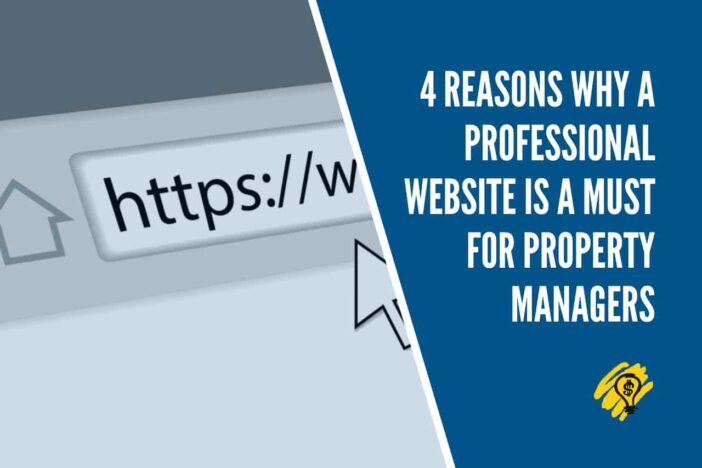 4 Reasons Why a Professional Website Is a Must for Property Managers