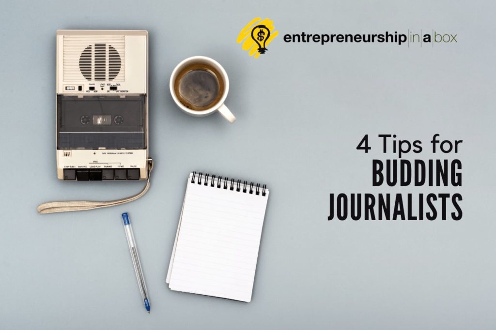 4 Tips for Budding Journalists