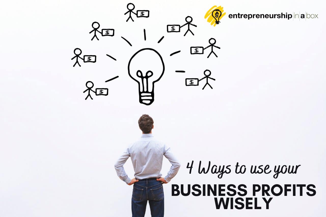 4 Ways To Use Your Business Profits Wisely