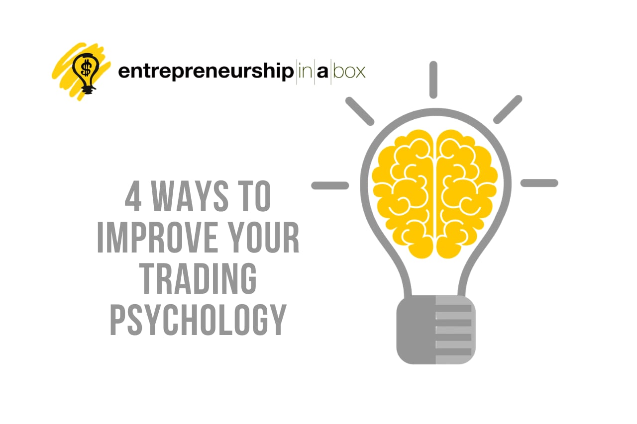 4 Ways to Improve Your Trading Psychology