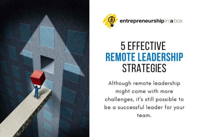 5 Effective Remote Leadership Strategies