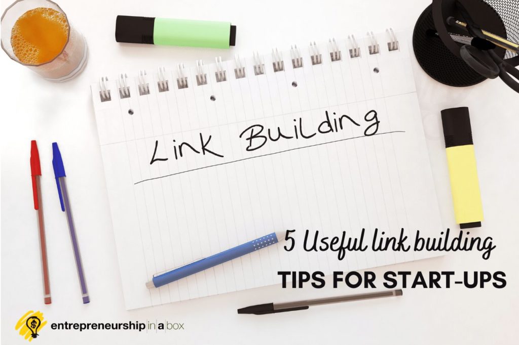 5 Useful Link Building Tips For Start-Ups