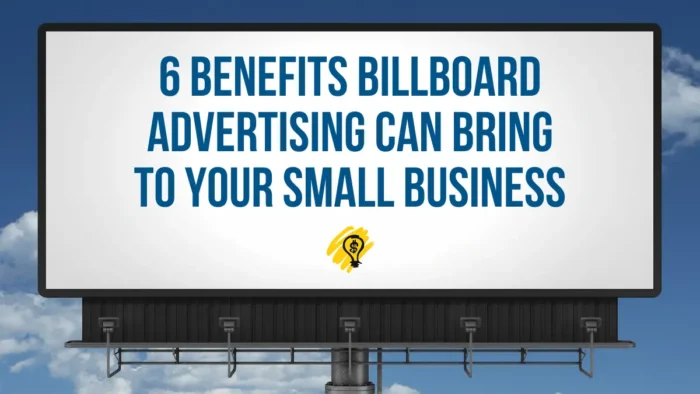 6 Benefits Billboard Advertising Can Bring