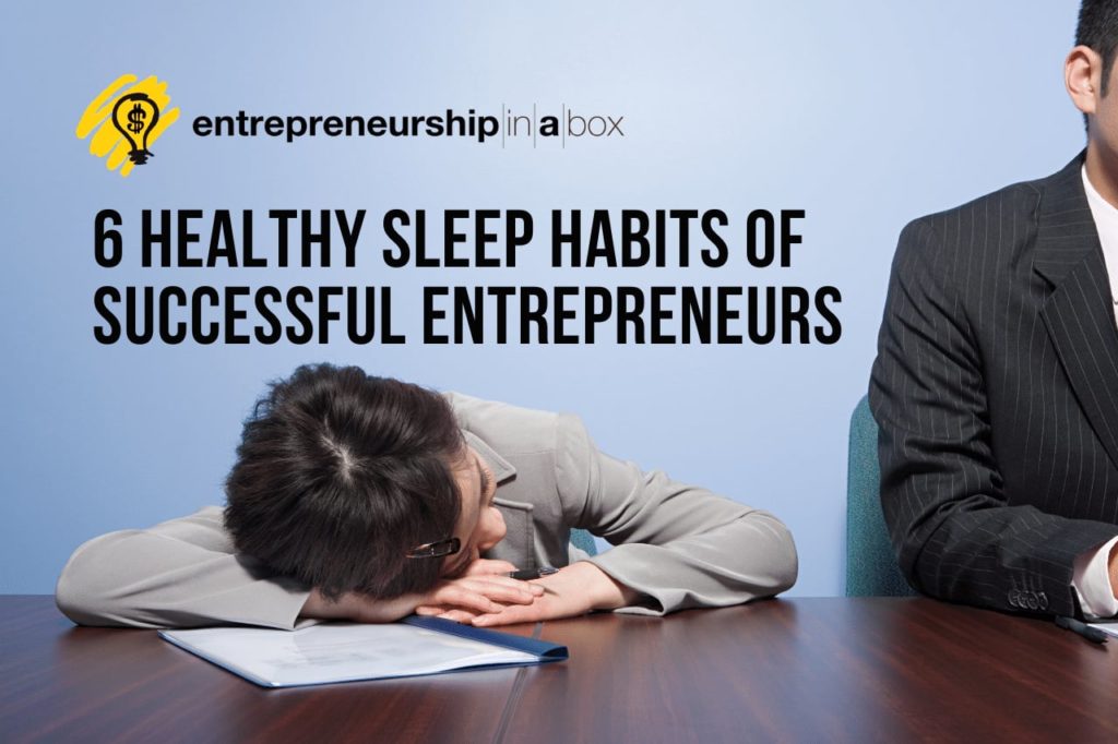6 Healthy Sleep Habits of Successful Entrepreneurs