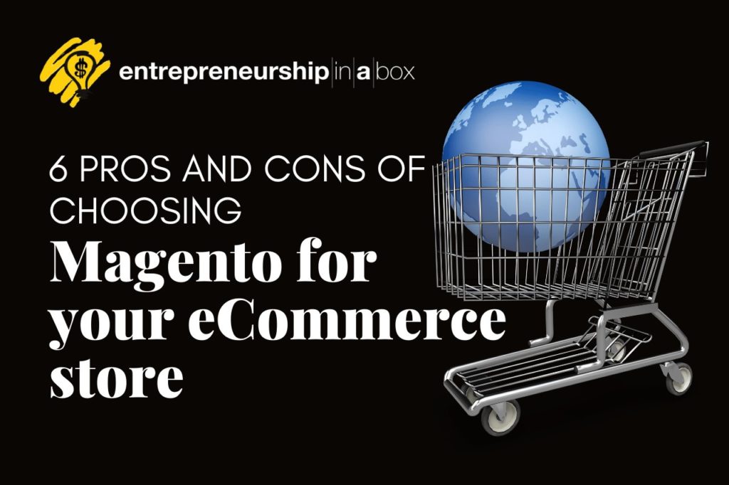 6 Pros and Cons of Choosing Magento for Your ECommerce Store