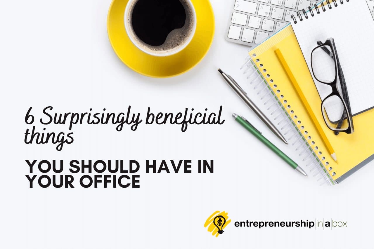 6 Surprisingly Beneficial Things You Should Have In Your Office