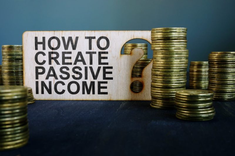 6 Ways To Build Wealth Through Passive Income