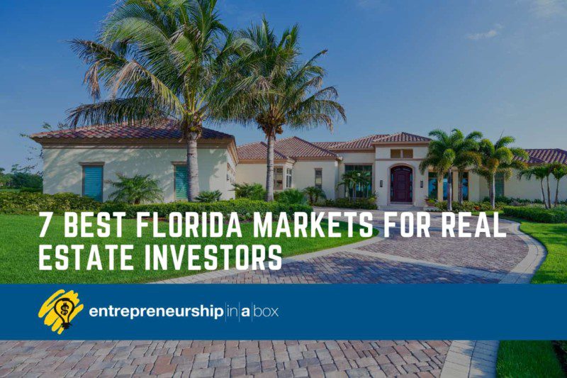 7 Best Florida Markets for Real Estate Investors