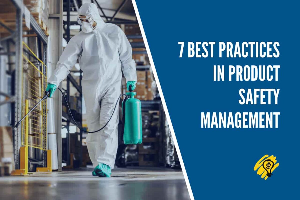7 Best Practices in Product Safety Management