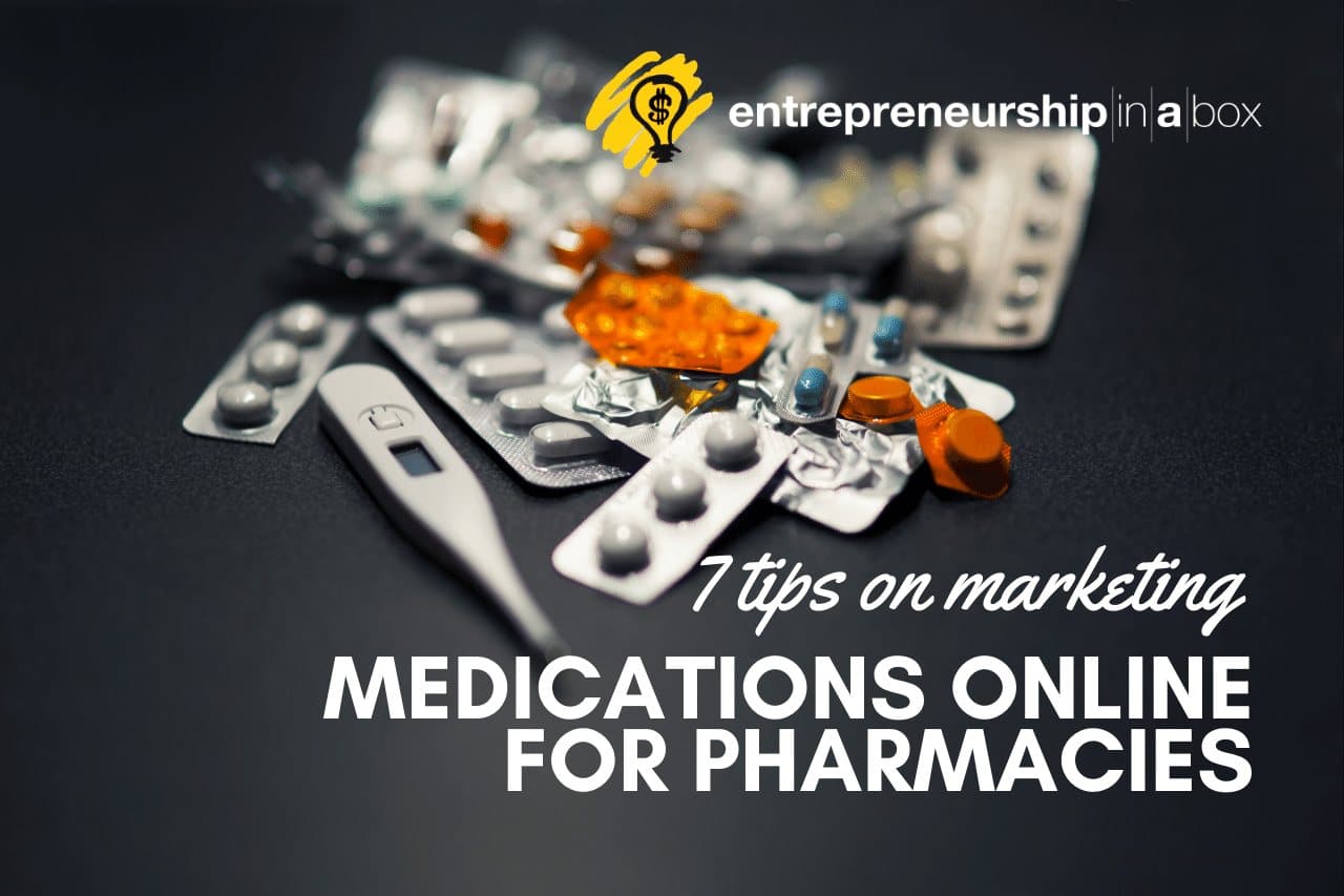 7 Tips on Marketing Medications Online for Pharmacies