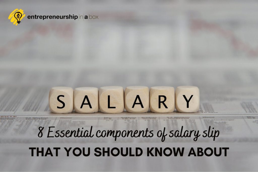 8 Essential Components of Salary Slip That You Should Know About