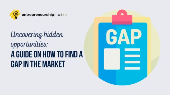 A Guide on How to Find a Gap in the Market