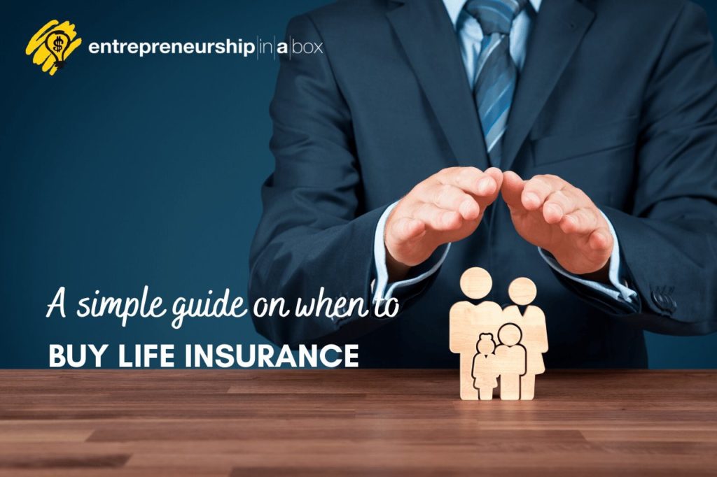 A Simple Guide on When to Buy Life Insurance
