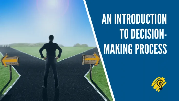 An Introduction to Decision-Making Process