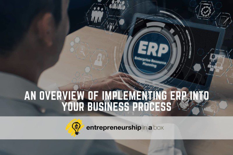 An Overview of ERP Implementation into Your Business Process