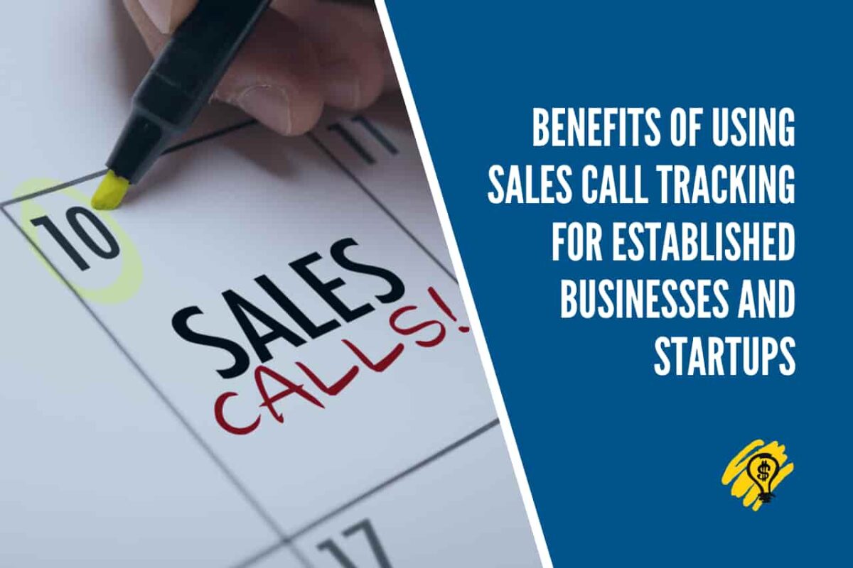Benefits of Using Sales Call Tracking for Established Businesses and Startups