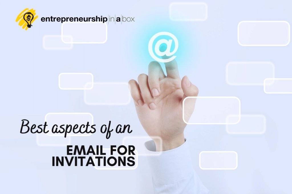 Best Aspects of an Email for Invitations - Invitation Email