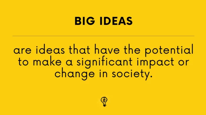 Big Ideas