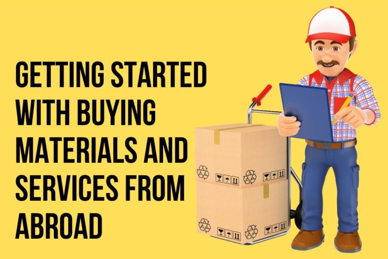 How to Start Buying Materials And Services From Abroad | General