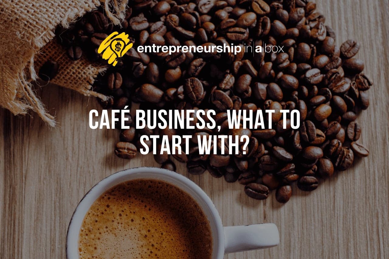 Café Business What to Start With