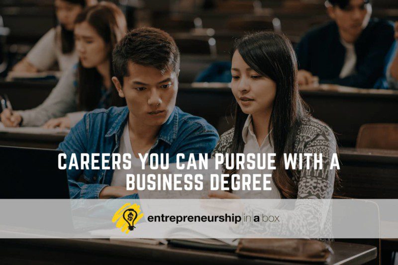 Careers You Can Pursue With a Business Degree