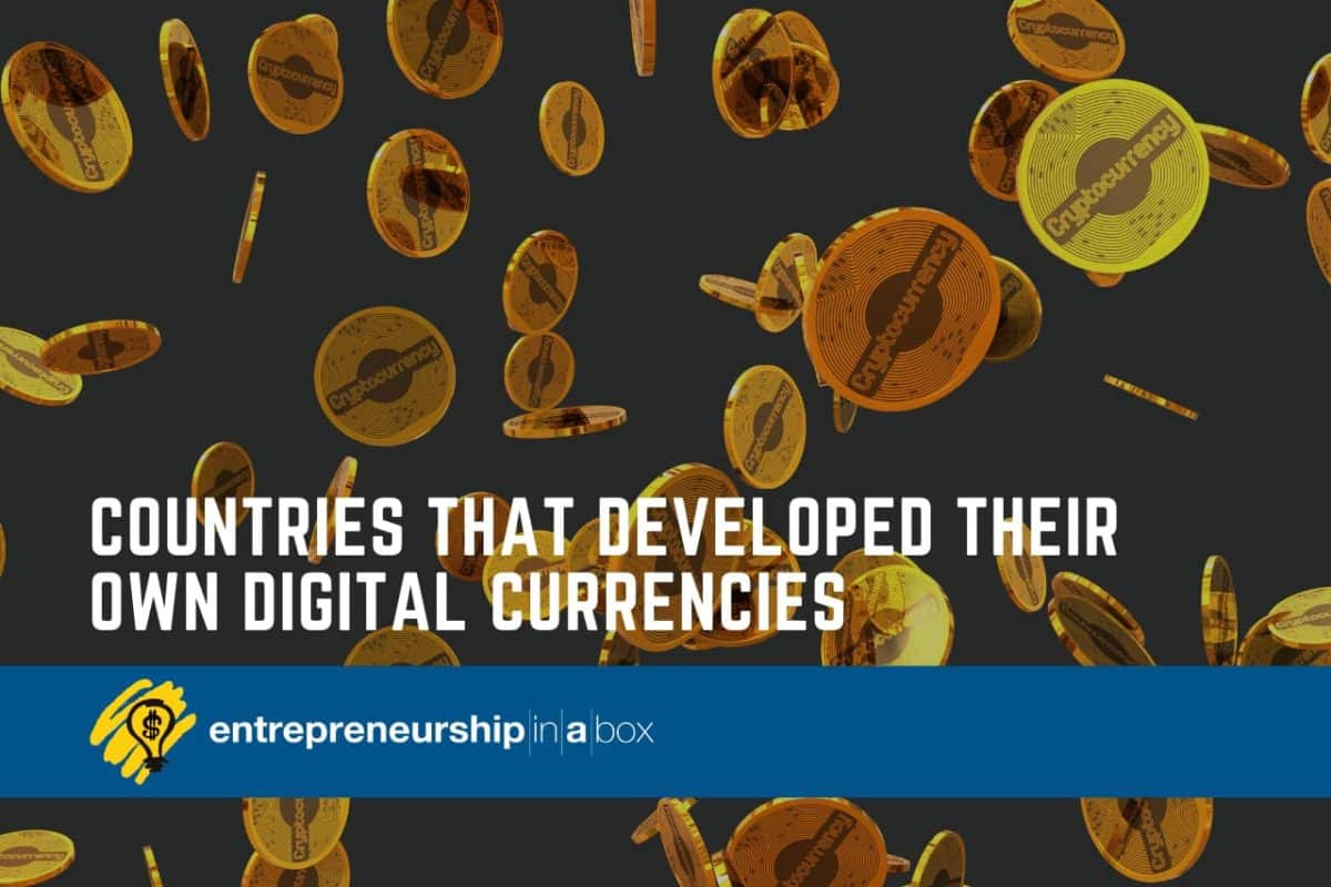 Countries That Developed Their Own Digital Currencies