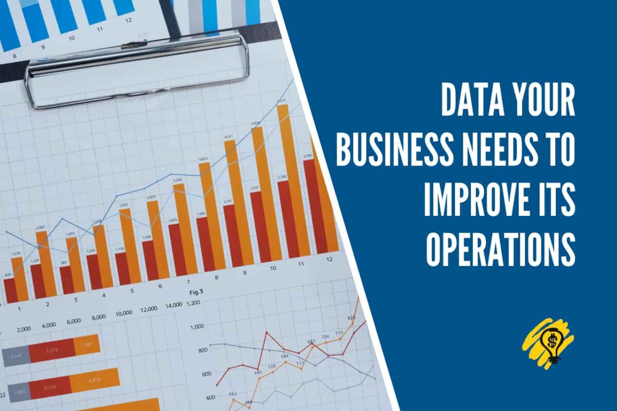 Data Your Business Needs to Improve Its Operations