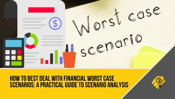 Deal With Financial Worst-Case Scenarios