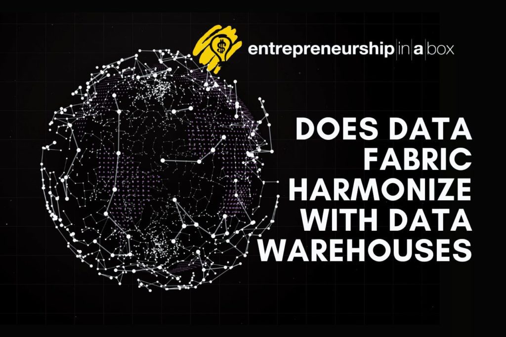 Does Data Fabric Harmonize With Data Warehouses