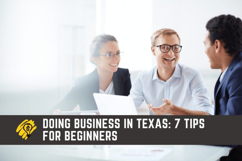 Doing Business in Texas 7 Tips for Beginners