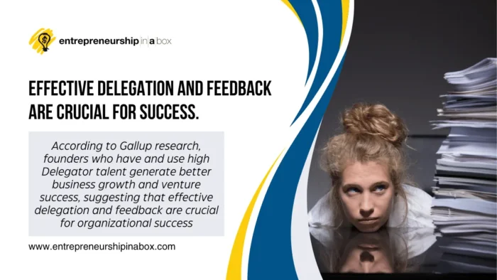 Effective delegation and feedback are crucial for success