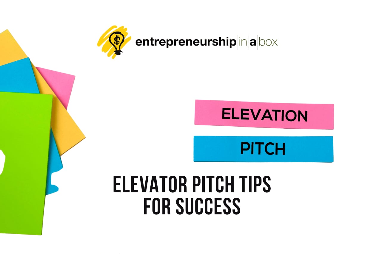 Elevator Pitch Tips for Success Entrepreneurship in a Box