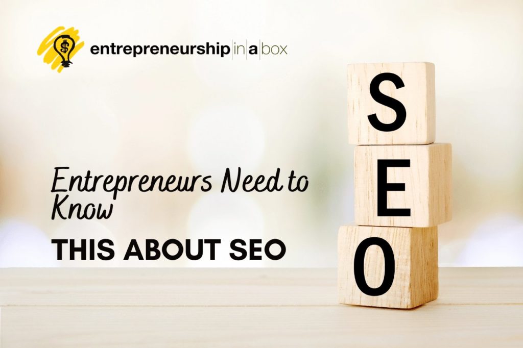 Entrepreneurs Need to Know THIS about SEO