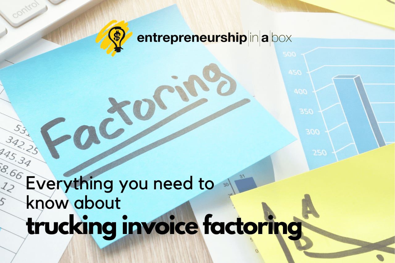 Everything You Need to Know About Trucking Invoice Factoring