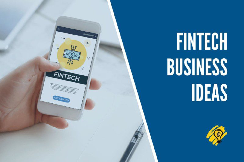 Fintech Startup Business Ideas