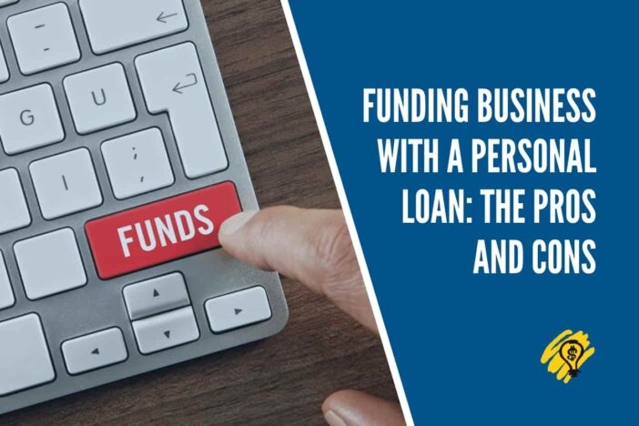 Funding Business with a Personal Loan The Pros and Cons