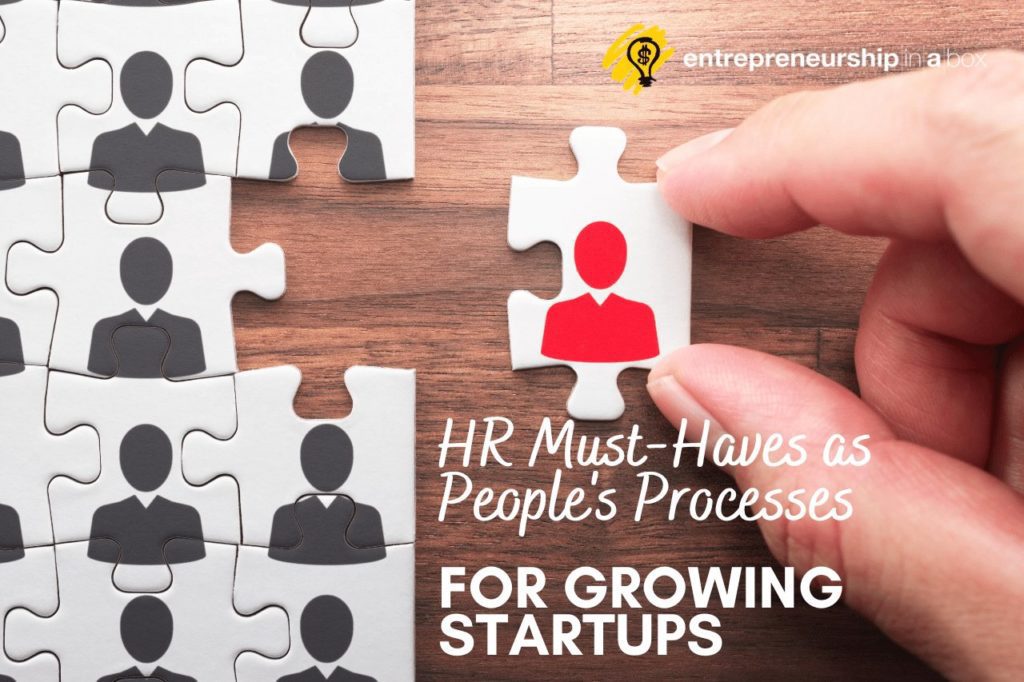 HR Must-Haves as People's Processes for Growing Startups