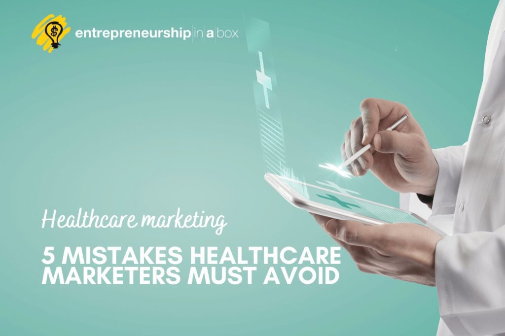 Healthcare Marketing _ 5 Mistakes Healthcare Marketers Must Avoid