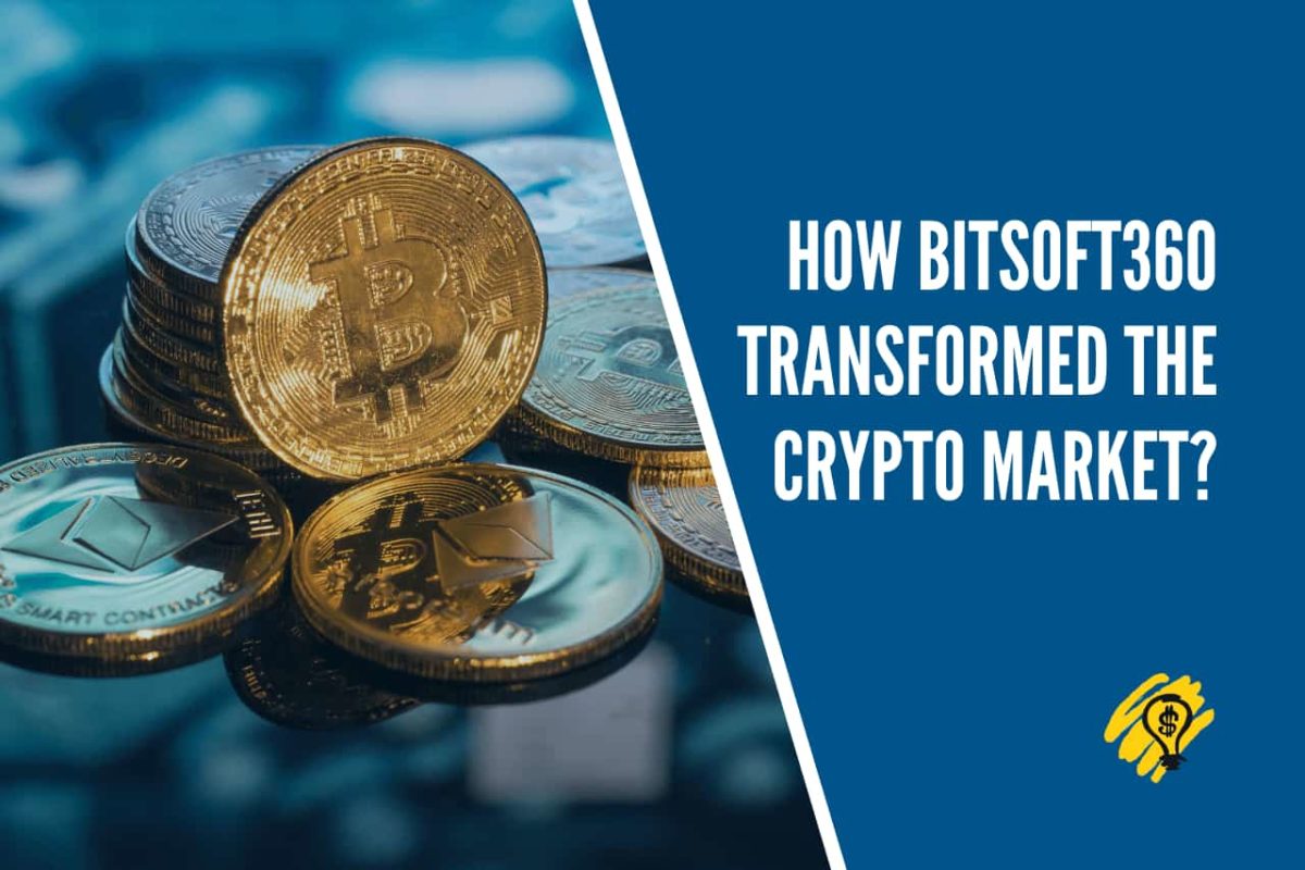 How Bitsoft360 Transformed the Crypto Market