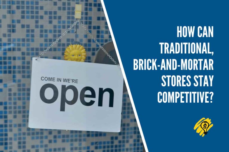 How Can BrickAndMortar Stores Stay Competitive?