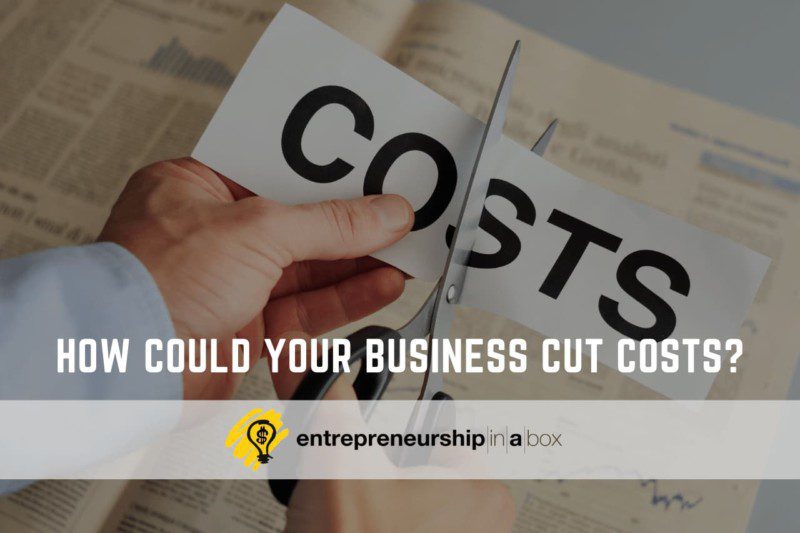 How Could Your Business Cut Costs