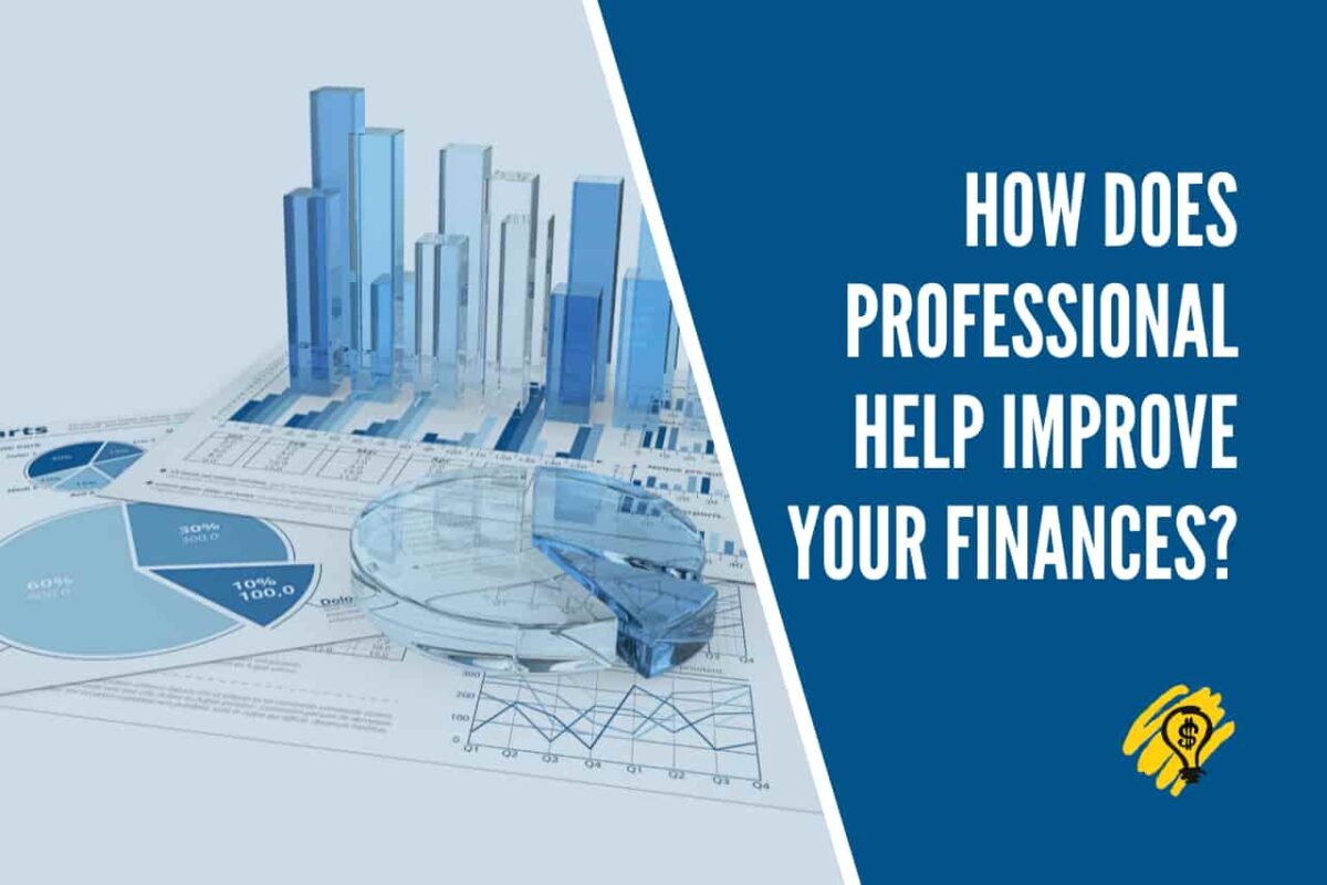 How Does Professional Help Improve Your Finances