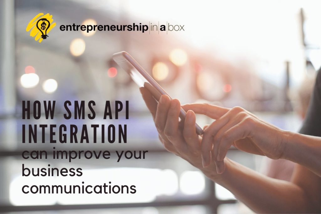 How SMS API Integration Can Improve Your Business Communications